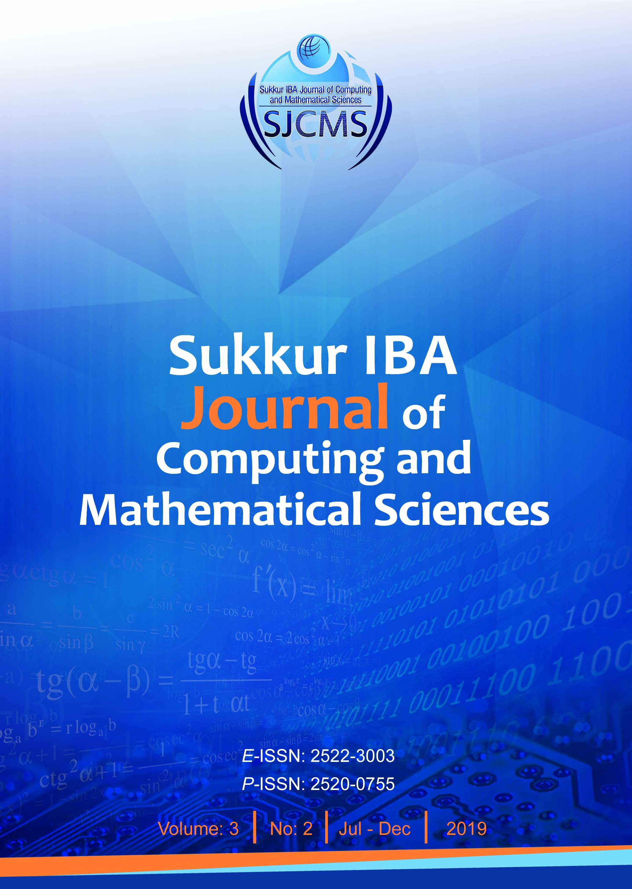 					View Vol. 3 No. 2 (2019): Sukkur IBA Journal of Computing and Mathematical Sciences-SJCMS
				